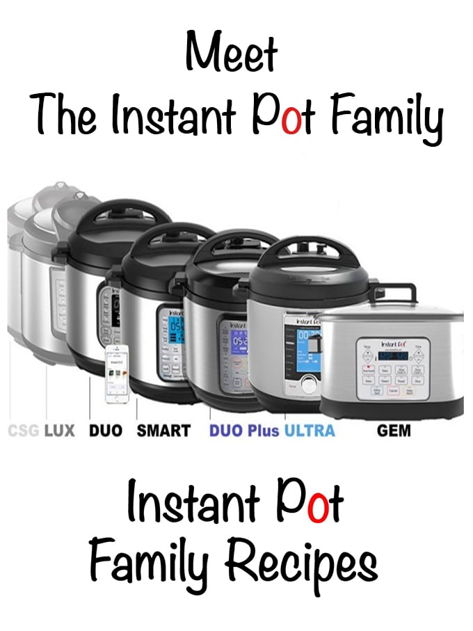 The Instant Pot Family