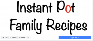 Be sure to Like Instant Pot Family Reipes on Facebook!